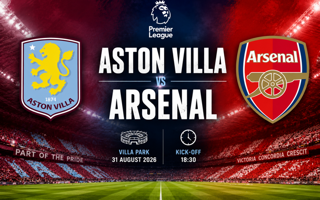 Aston Villa vs Arsenal Isibikezelo Nezeluleko Zokubheja, 31 Agasti 2026