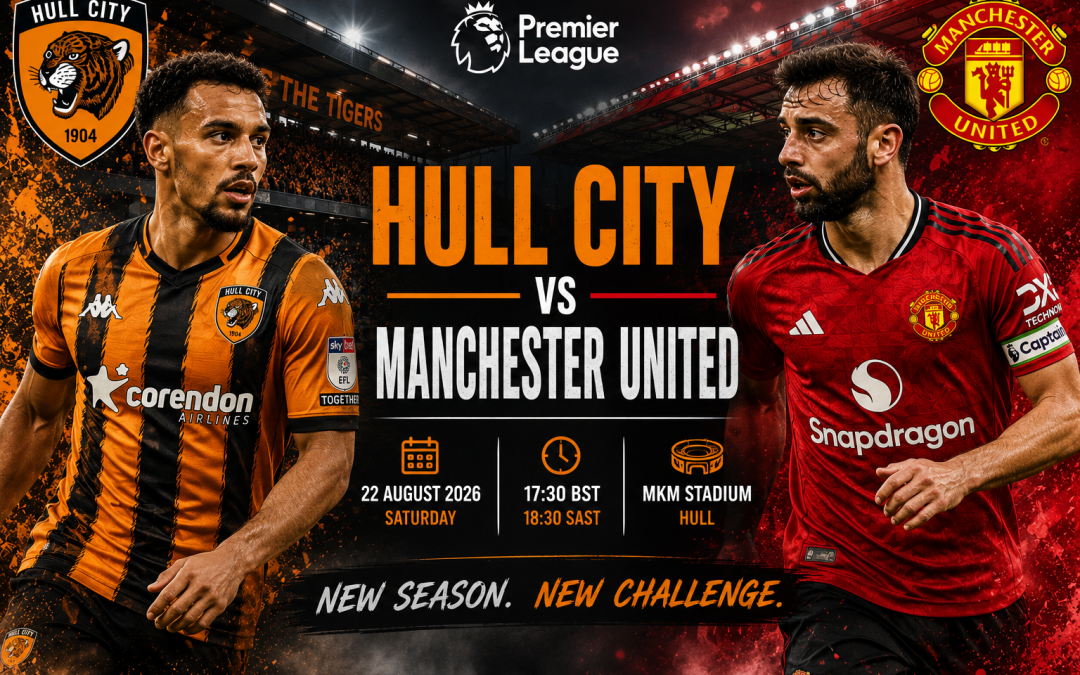 Hull vs Manchester United Ukubikezela, 22 Agasti 2026