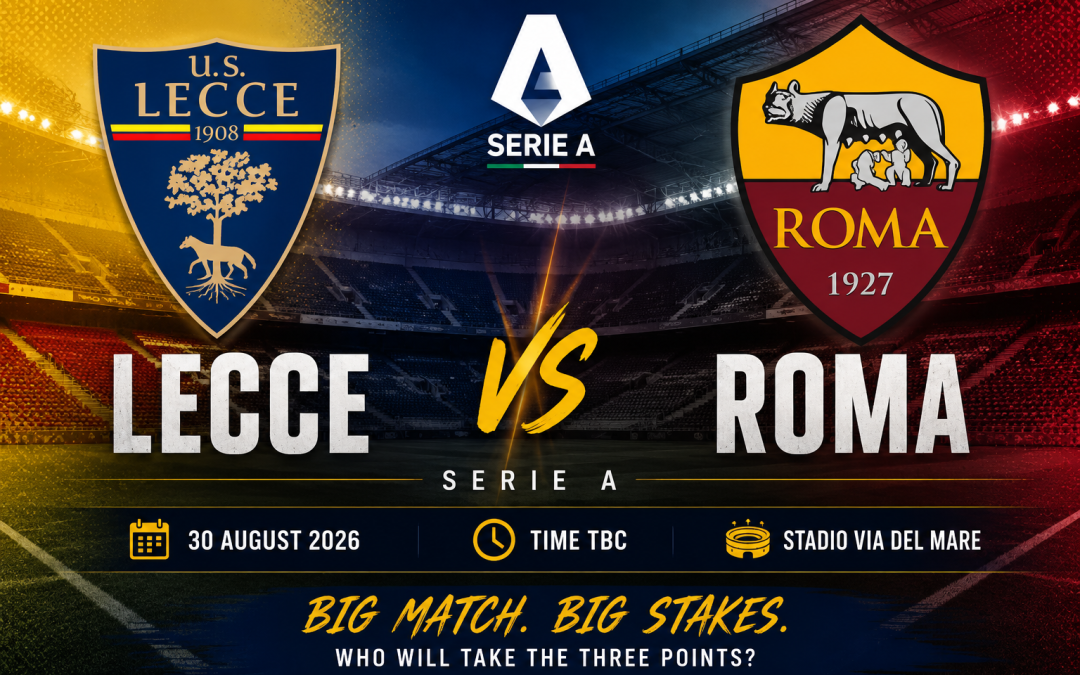 Lecce vs Roma Isibikezelo Nezeluleko Zokubheja, 30 Agasti 2026